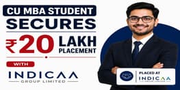 CU MBA Student Secures INR 20 Lakh Placement with Indicaa Group Limited